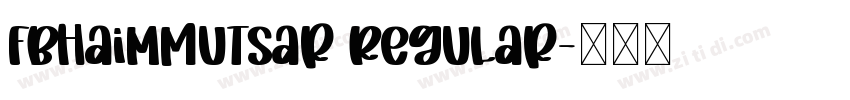 FbHaimMutsar Regular字体转换